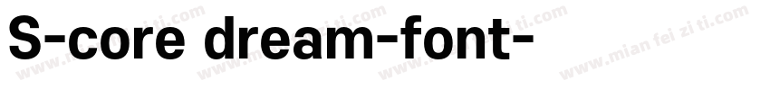 S-core dream-font字体转换